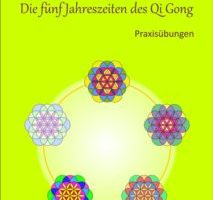 Das Buch Stilles Shibashi „Die fünf Jahreszeiten des Qi Gong“